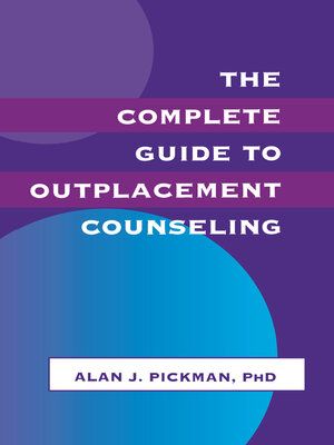 cover image of The Complete Guide to Outplacement Counseling